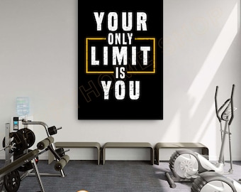 Your Only Limit is You Home Gym Motivational Wall Art Workout Room Decor Gym Poster Fitness Sign Prints Art Inspirational Canvas Decor -P759
