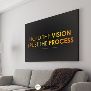 Hold the Vision Trust the Process Wall Art Motivational Quote Inspirational Office Decor | Business Poster Canvas Art Office Decor -P527