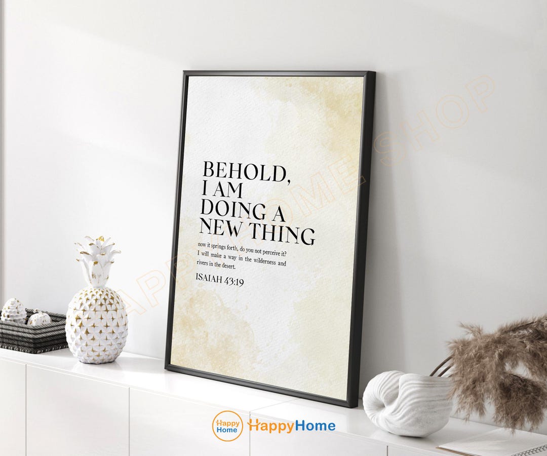 Isaiah 43:19 Bible Verse Wall Art Behold I Am Doing A New Thing ...