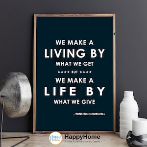 Winston Churchill Quotes Wall Art Poster Motivational Inspiration Quotes Wall Decor We Make a Life by What We Give l Quotes Print Wall Art