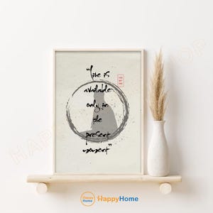Thich Nhat Hanh Quote Wall Art Life is Available Only in the Present Moment Enso Circle Meditation Quote Spiritual Mindfulness Artwork -PD47
