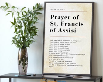 May include: A vintage-style printable poster with a beige background and black text. The poster features the Prayer of St. Francis of Assisi, a well-known prayer for peace. The text is centered on the poster and includes the title "Prayer of St. Francis of Assisi" and the full text of the prayer.