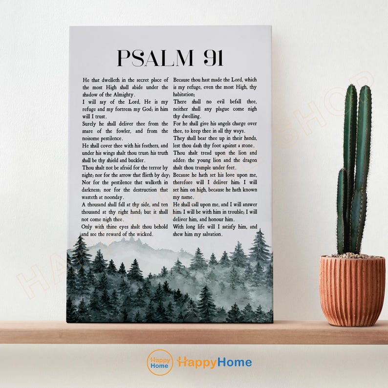 May include: A framed canvas print featuring the text of Psalm 91, set against a backdrop of a misty forest scene. The artwork includes a potted cactus in a terracotta pot. The text is in a classic serif font.