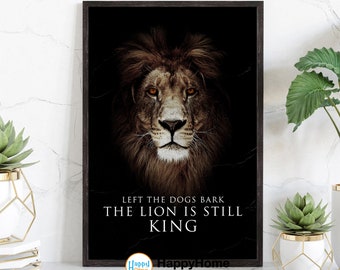 Lion Poster Motivational Inspiration Quotes Wall Art - The Lion Is Still King | Lion Motivational Quotes Print Canvas | Lion Quotes Wall Art