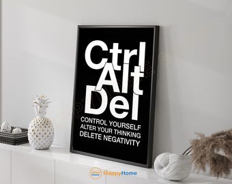 Ctrl Alt Del Motivational Wall Art Modern Office Quote Inspirational Print Productivity Positive Thinking Decor - PG37B