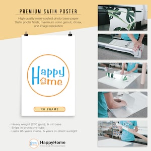 May include: A white poster with the text "Happy Home" in a blue circle with a yellow outline. The poster is printed on high-quality satin photo paper and is shipped in a protective tube. It is designed to last 95 years indoors and 5 years in direct sunlight.