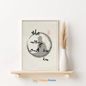 Thich Nhat Hanh The Way Out is In Quote Wall Art Enso Circle Meditation Motivational Quote Spiritual Mindfulness Artwork Buddhist Decor-PD37