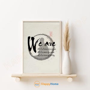 Thich Nhat Hanh Quote We Are All Wall Art Enso Circle Meditation Quote Spiritual Mindfulness Artwork Buddhist Decor -PD42