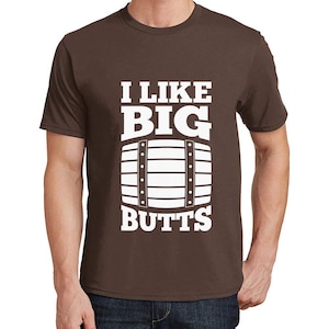 Me gusta la camiseta Big Butts Whisky