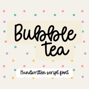 May include: A digital graphic featuring the words "Bubble Tea" in a black, handwritten font, set against a light beige backdrop. The background is decorated with small, colorful polka dots. Below the text is the phrase "Handwritten script font."