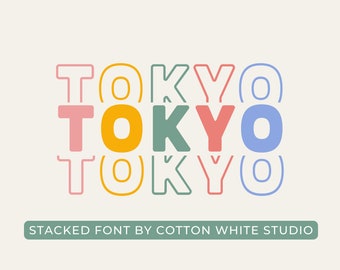 Tokyo Stacked Font | Layered Fonts | Craft Font | Procreate Fonts| T-shirt Font | Mug Fonts | Farmhouse Fonts | Cricut Fonts | Modern Fonts