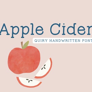 Apple Cider| Fun & Quirky Handwritten Font  | Playful Font | Procreate Fonts | Craft Fonts  | Cute Font