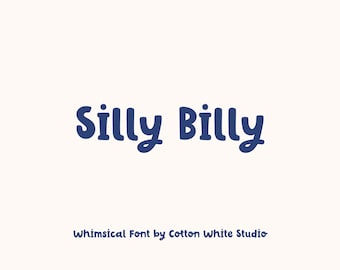 May include: A whimsical font design called "Silly Billy" in a dark blue color. The text is written in a playful, rounded style.