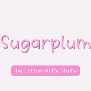 Police manuscrite Sugarplum | Procréer des polices | Polices Goodnotes | Polices du planificateur | Police mignonne | Toile | Polices artisanales | Polices Cricut Polices pour enfants