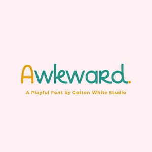 May include: A playful font called "Awkward" in a teal green color with the letter "A" in a gold color. The text below reads "A Playful Font by Cotton White Studio."