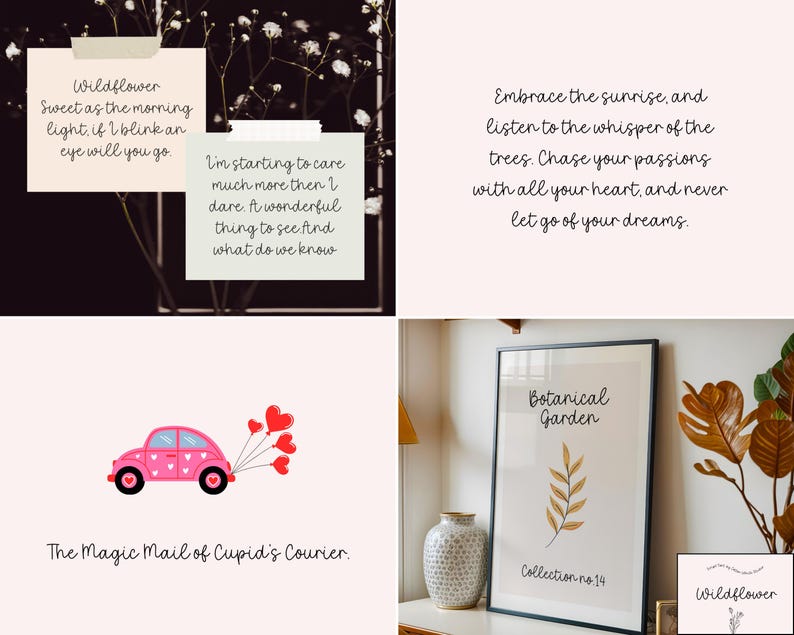 May include: A collage of images featuring inspirational quotes and botanical art. One image shows a pink car with heart balloons, labeled "The Magic Mail of Cupid's Courier." Another displays a framed "Botanical Garden" print.