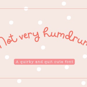Not Very Humdrum Handwritten Font | Modern Font | Canva Fonts | Procreate Fonts | Cute Fonts | Planner Fonts | Handwritten Font