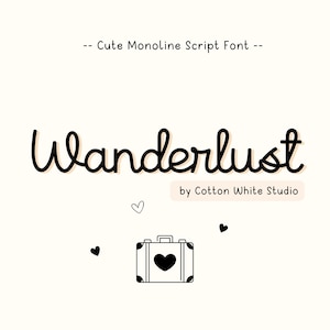 Può includere: Illustrazione in bianco e nero della parola "Wanderlust" in un font di scrittura a mano. La parola è stilizzata con un'ombra. Sotto la parola c'è il testo "by Cotton White Studio". Ci sono piccoli cuori neri e un'illustrazione in bianco e nero di una valigia con un cuore.