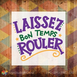 Téléchargement svg, Laisses Bon Temps Rouler, laissez Bon Temps Rouler, svg, eps, couper fichier, laissez le Good Times Roll, cajun, Louisiane, mardi gras