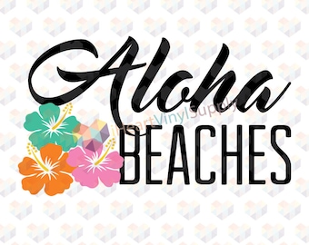 Aloha Beaches, aloha beaches svg, summer, beach, svg, vacation, beach vacation, digital download