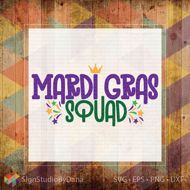 cut file eps mardi gras svg png dxf Mardi Gras svg mardi gras squad download Mardi Gras Squad svg