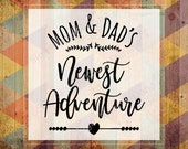 Baby svg, download, baby, newborn svg, Newest Adventure svg, svg, baby shower svg, infant, infant svg, mom and dads newest adventure