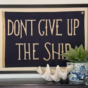 Framed Half Vintage Don’t Give Up The Ship Flag