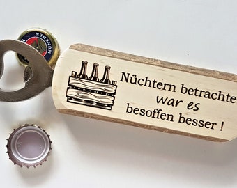 Flaschenöffner / Bieröffner / Bier-Flaschenöffner mit Spruch / Kapselheber / Spassgeschenk / Vatertagsgeschenk