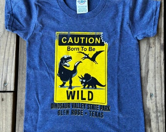 Dinosaur Valley State Park Youth Born To Be Wild Shirt