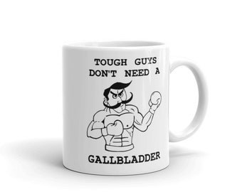 Gallbladder Removal Surgery Funny Get Well Gift Mug