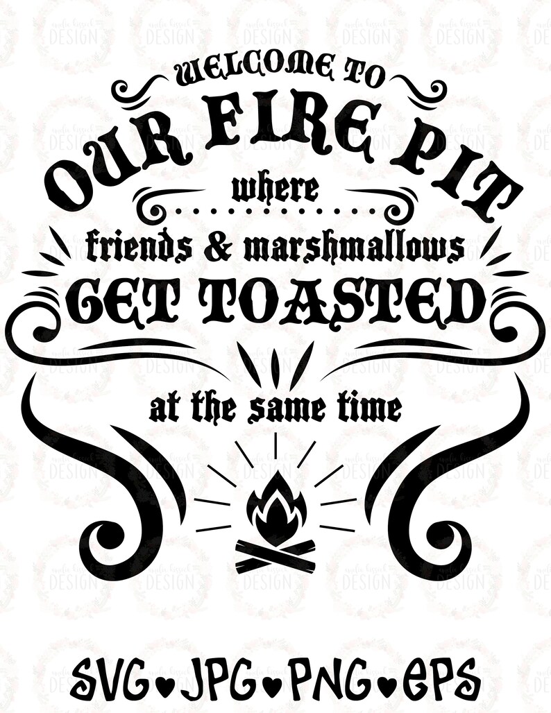 Download Camp fire SVG Welcome to our fire pit svg where friends | Etsy