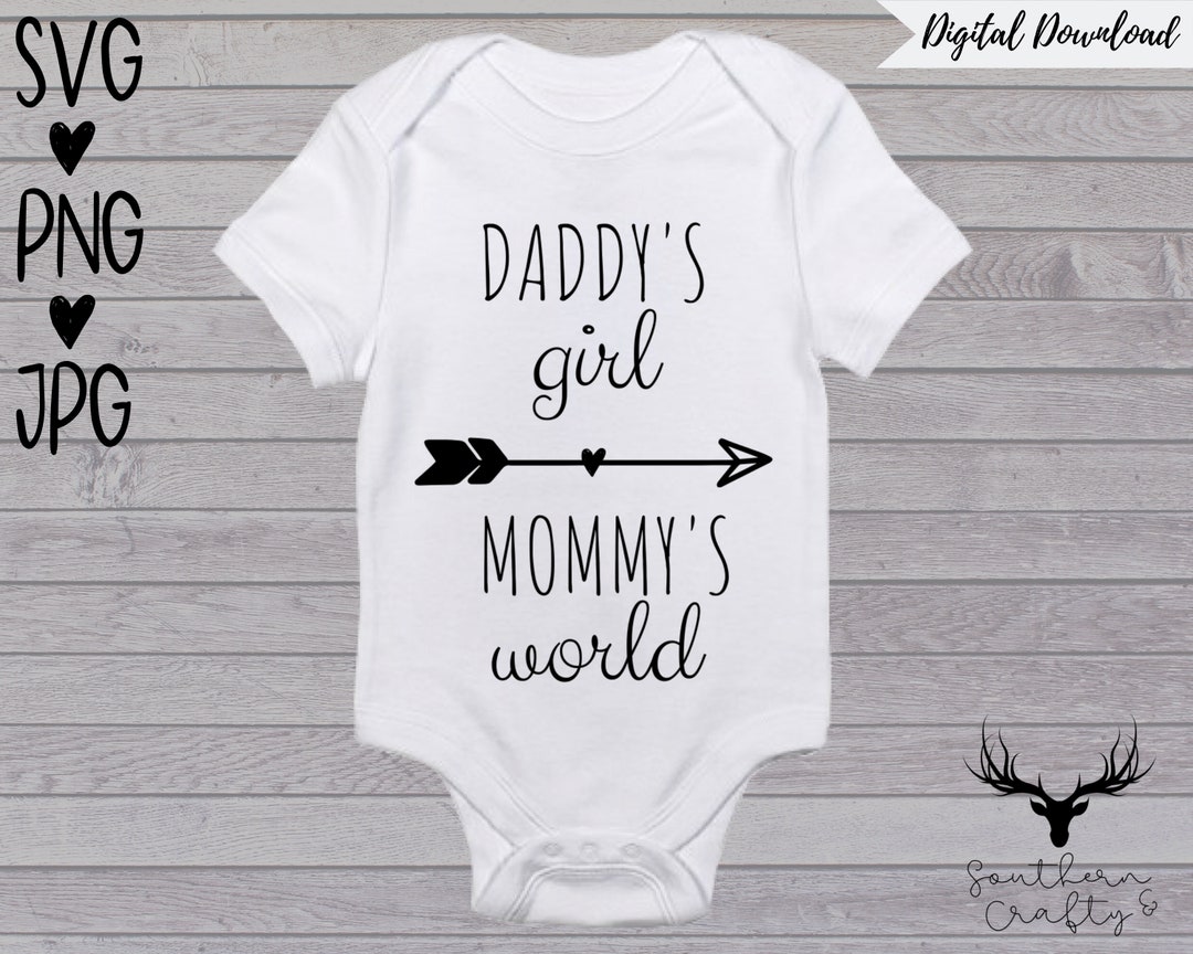 Daddy's Girl, Mommy's World | PNG + SVG + JPG Download | Cricut Design ...