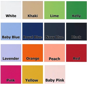 May include: A colour chart with 15 different colours, including white, khaki, lime, kelly, baby blue, royal blue, navy blue, black, lavender, orange, peach, red, pink, yellow, and baby pink.