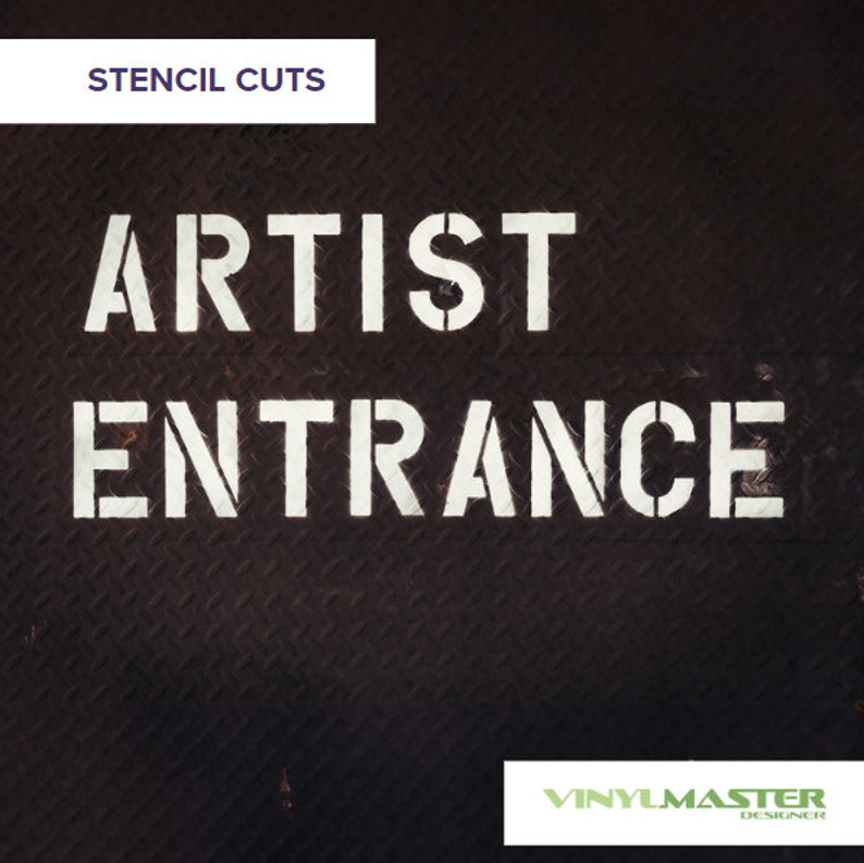Puede incluir: Letras blancas en stencil sobre una superficie met&aacute;lica negra que dicen "ARTIST ENTRANCE". Las letras est&aacute;n recortadas en el stencil, creando un aspecto gr&aacute;fico audaz. La imagen est&aacute; etiquetada como "STENCIL CUTS" en la esquina superior izquierda y "VINYLMASTER DESIGNER" en la esquina inferior derecha.