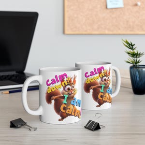 Calm Down Mug, Cute Animal Coffee Cup, Funny Teacup, Gift for Animal Lovers, Office Desk Accessory, Cheerful ADHD Drinkware