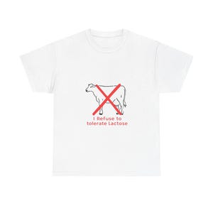 Funny Lactose Intolerance T-Shirt: Dairy-Free Humor, Vegan Tee