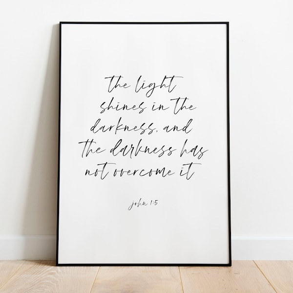 John 1:5, The Light Shines in the Darkness, Bible Quote Art, Scripture Art, Bible Print, Digital Printable Wall Art, Bible Scripture Print