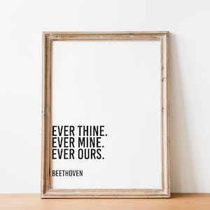 Siempre tuyo, siempre mío, siempre nuestro, cita de Beethoven, cartas de amor, citas de amor, decoración de San Valentín, obras de arte de amor, decoración de pared imprimible, impresión de bricolaje