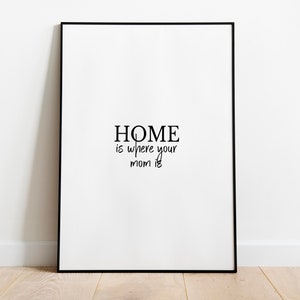 Impresión de regalo para el Día de la Madre, El hogar es donde está tu mamá, Decoración del hogar, Decoración de la habitación de un bebé, Ideas de regalo para mamá, Regalo considerado para mamá, Regalo para mamá primeriza, Impresión artística