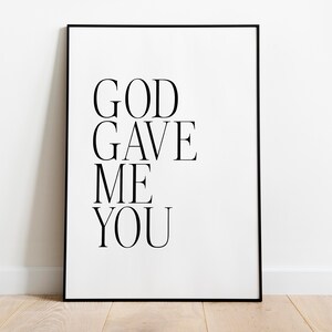God Gave Me You Printable God Print Musical Quote Print - Etsy