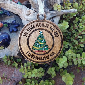 Chrismukkah Ornament - In This House We Do Chrismukkah! Option to Personalize with Name & Year, Msg, Engraved, Hand Painted Embellishments