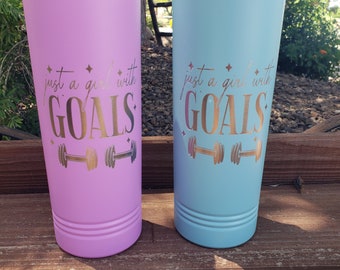 Just A Girl With Goals, Yoga, Spin, HIIT, Exercise, Gym Rat, Workout, Engraved Tumbler, Option to Add Name, 18 Colors & 8 Sizes Available!