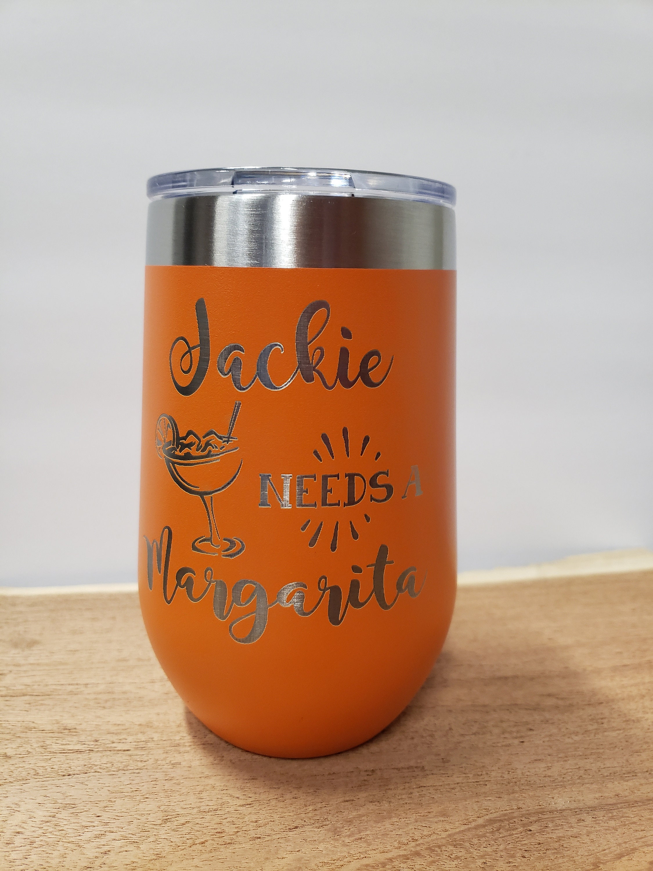 You Fill in the Name Needs A Margarita, Happy Hour, Gift Exchange,  Cocktails, Laser Engraved Tumbler, Personalized, 18 Colors & 8 Sizes 