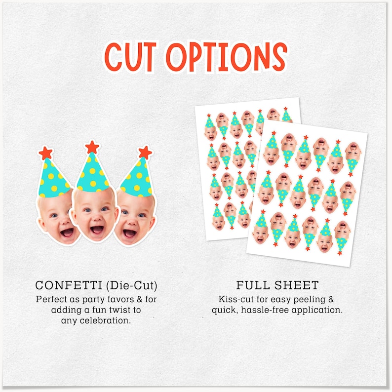 May include: A graphic display titled CUT OPTIONS showing two product formats. On the left, three individual die-cut confetti pieces featuring a baby face wearing a teal party hat with yellow dots and a red star. On the right, a full sheet of stickers.