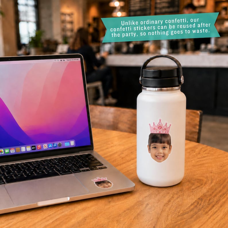May include: A white water bottle and a laptop featuring a sticker of a child wearing a pink crown. The sticker on the bottle shows the child's face with a pink crown, and a smaller version is on the laptop. Text reads: Unlike ordinary confetti, our confetti stickers can be reused after the party, so nothing goes to waste.