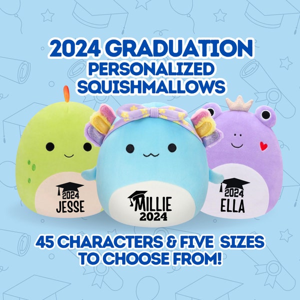 Personalized Graduation Squishmallows Class of 2024, Custom Name Plush with Year, Graduation Gift for Her, for Him, for College, High School