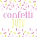 confetti juju