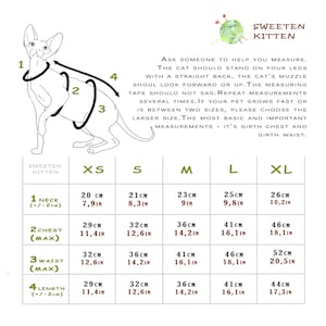 May include: A sizing chart for cat clothing, featuring a line drawing of a hairless cat with measurement points. The chart includes neck, chest, waist, and length measurements in both centimeters and inches for sizes XS to XL. The text advises how to measure a cat.