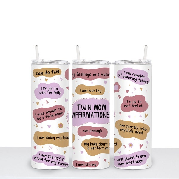 Twin Mom Affirmations Tumbler, Affirmations Tumbler, 20oz Skinny Tumbler, Twin Mom Tumbler, Tumbler wrap png, twin mom png, twin mom gift