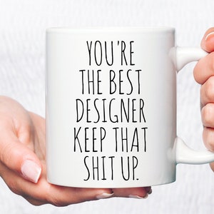 Designer mug,designer gifts,best designer mug,funny designer gift,occupation mug